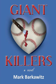 Title: Giant Killers, Author: Mark Barkawitz