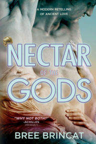 Title: Nectar of the Gods, Author: Bree Brincat