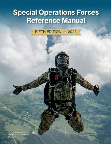 Special Operations Forces Reference Manual Fifth Edition 2023