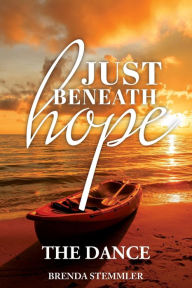 Title: Just Beneath Hope, Author: Brenda Stemmler