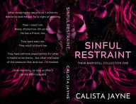 Title: Sinful Restraint, Author: Calista Jayne