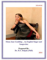Title: Elena Jane Goulding , An English Singer and Songwriter, Author: Heady Delpak