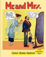 Title: Mr. and Mrs. By Briggs: Edition 1922, Restoration 2024, Author: Clare Briggs