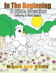 Title: In the Beginning: A Bible Creation Colouring & Word Search Book for Kids, Author: Eugo Mandis