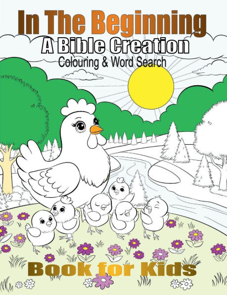 In the Beginning: A Bible Creation Colouring & Word Search Book for Kids