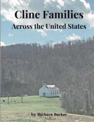 Title: Cline Families Across the United States, Author: Barbara Jo Barker