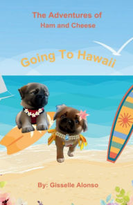 Title: Going To Hawaii, Author: Gisselle Alonso