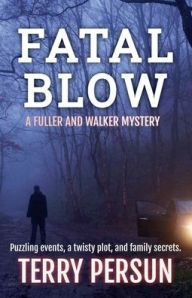 Title: Fatal Blow, Author: Terry Persun