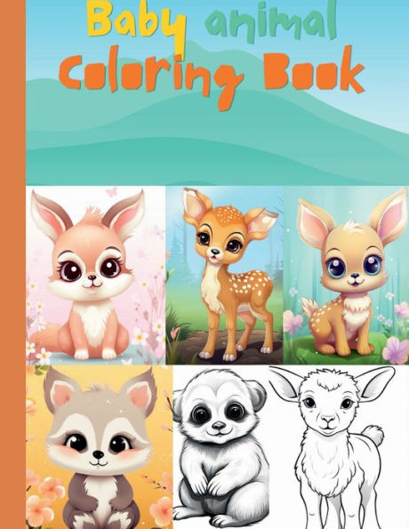 Coloring Book for Kids: 100 + Cute Baby Animal Coloring Book