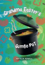 Grandma Easter's Gumbo Pot