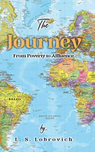 Title: The Journey: From Poverty to Affluence, Author: L.S. Labrovich