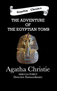 Title: THE ADVENTURE OF THE EGYPTIAN TOMB, Author: Agatha Christie