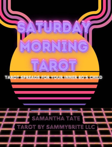 Saturday Morning Tarot: Tarot Spreads For Your Inner 80's Child