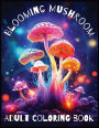 Blooming Mushroom Adult Coloring Book