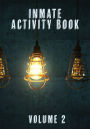 Inmate Activity Book Volume 2: Includes a mental health workbook, puzzles, trivia game, and art activities
