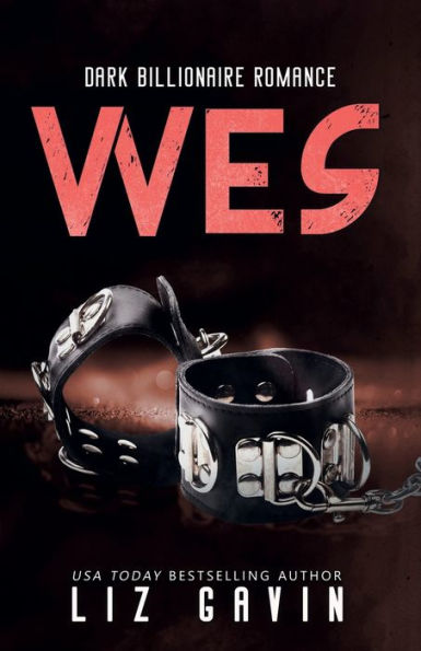 Wes: A Dark Billionaire Romance