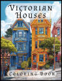 Victorian Houses Coloring Book