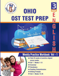 Title: OHIO (OST) ,3rd Grade ELA Test Prep: Weekly Practice Work Book , Volume 1:, Author: Gowri Vemuri