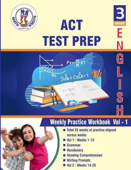 ACT , 3rd Grade ELA Test Prep: Weekly Practice Work Book , Volume 1: