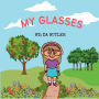 MY GLASSES