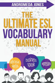 Title: The Ultimate ESL Vocabulary Manual, Author: Andromeda Jones