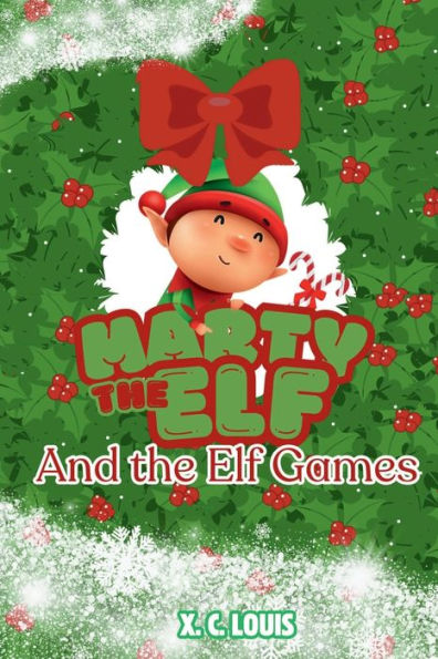 Marty The Elf and The Elf Games