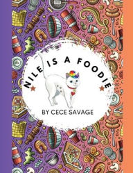 Title: Nile is a Foodie, Author: Cece Savage