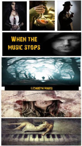 Title: When The Music Stops, Author: Lizabeth Mars