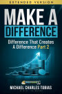 Make A Difference: Difference That Creates a Difference Part 2: Extended Version