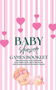 Title: Baby Shower Games Booklet: A Baby Shower Guestbook for Our Sweet Girl:A Mother's Love Blossoms: A guest book to celebrate the love surrounding your baby girl's arrival., Author: Ashley Stevens
