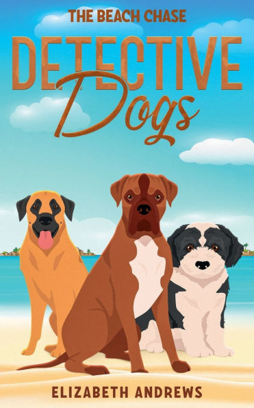 Detective Dogs: The Beach Chase