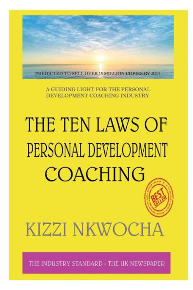 The 10 Laws of Personal Development Coaching: Your guide to becoming a better personal development coach.