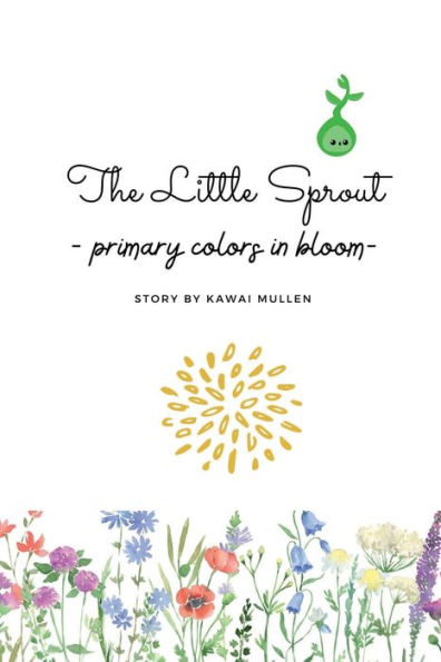 The Little Sprout - Primary Colors in Bloom -