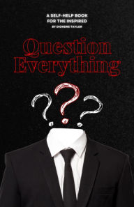 Free spanish ebooks download Question Everything: A self-help book for the inspired English version