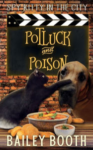 Title: Potluck and Poison, Author: Bailey Booth