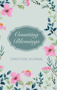 Title: Counting Blessings: Gratitude Journal, Author: Merrileigh Marshall