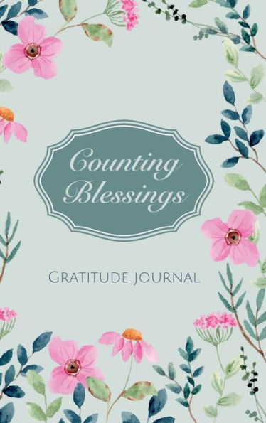 Counting Blessings: Gratitude Journal