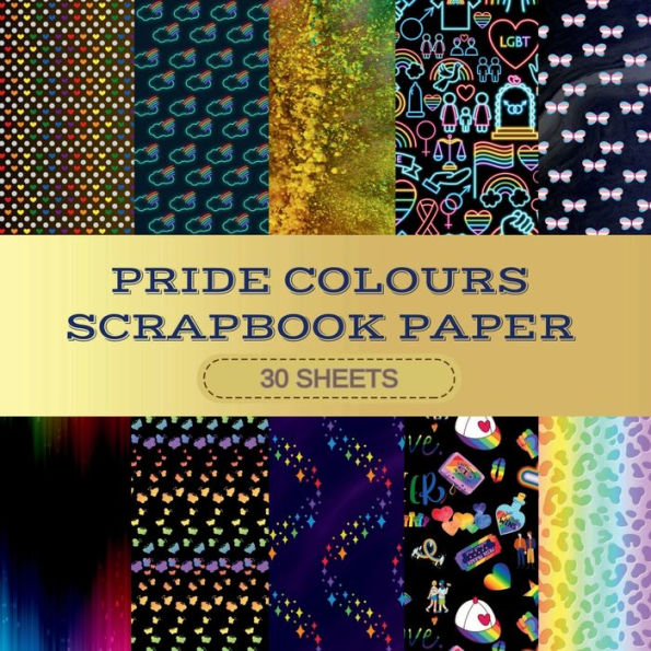 Pride Rainbow Scrapbook Paper: Double-sided craft paper pad LGBTQ+ themed