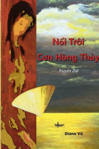 NOI TROI CON HONG THUY: Rising from the Red Tsunami