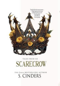 Title: Scarecrow: Tales From Oz, Author: S. Cinders