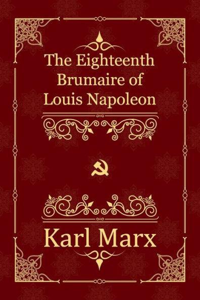 The Eighteenth Brumaire of Louis Napoleon