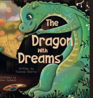 Ebook forum free download The Dragon with Dreams 9798881191641 by Theresa Sherron (English Edition)