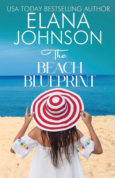 The Beach Blueprint: Sweet Romance & Women's Friendship Fiction