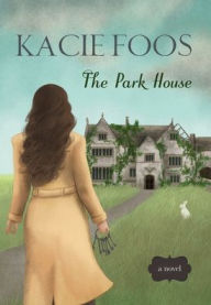 Title: The Park House, Author: Kacie Foos