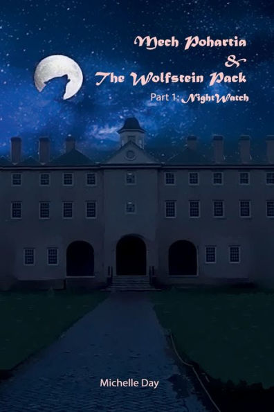Mech Pohartia and the Wolfstein Pack: Part one: NightWatch