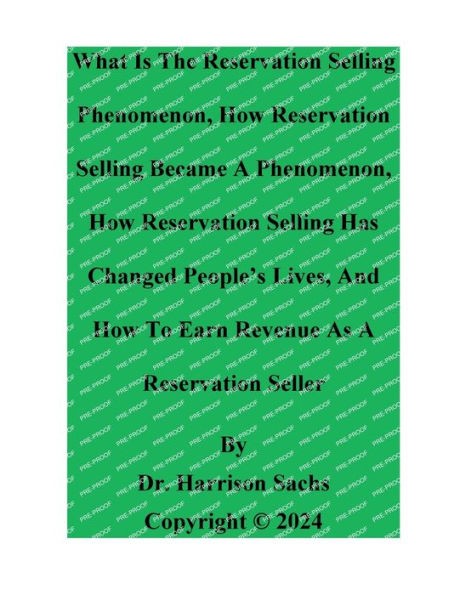 What Is The Reservation Selling Phenomenon And How To Earn Revenue As A Reservation Seller