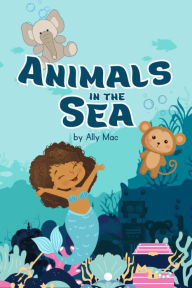 Title: Animals in the Sea, Author: Ally Mac