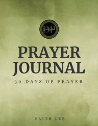 Title: Divine Pursuits: 30 days of Prayer Journal:, Author: Faith Lee