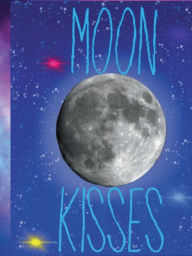 Title: Moon Kisses, Author: irene armenta