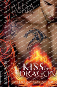 Kiss of a Dragon (Fallen Immortals 1) - Dragon Shifter Paranormal Romance